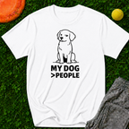 My Dog > People T-Shirt