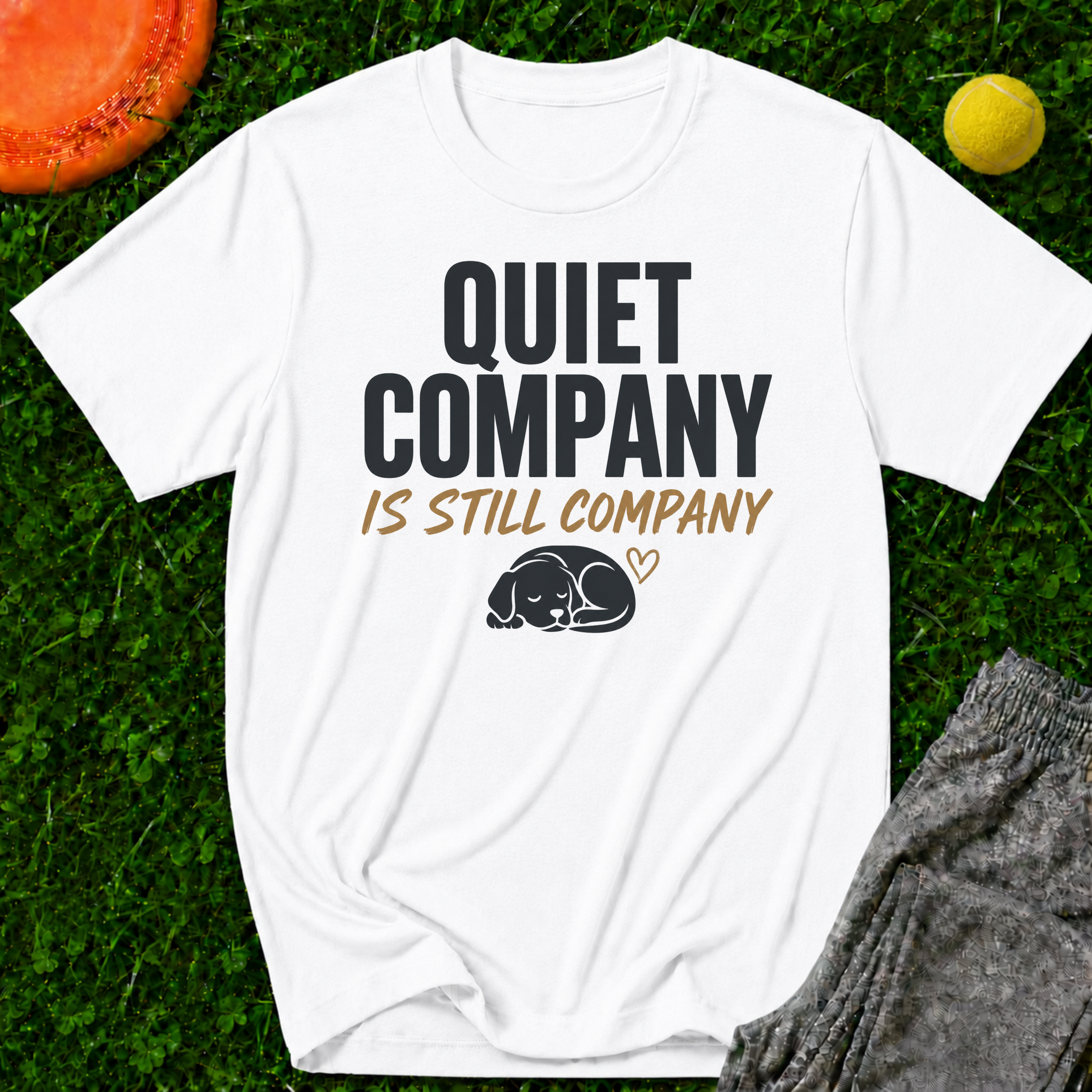 Quiet Company is Still Company T-Shirt