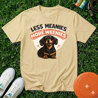 Less Meanies More Weenies Dachshund T-Shirt- Comfort Colors 1717
