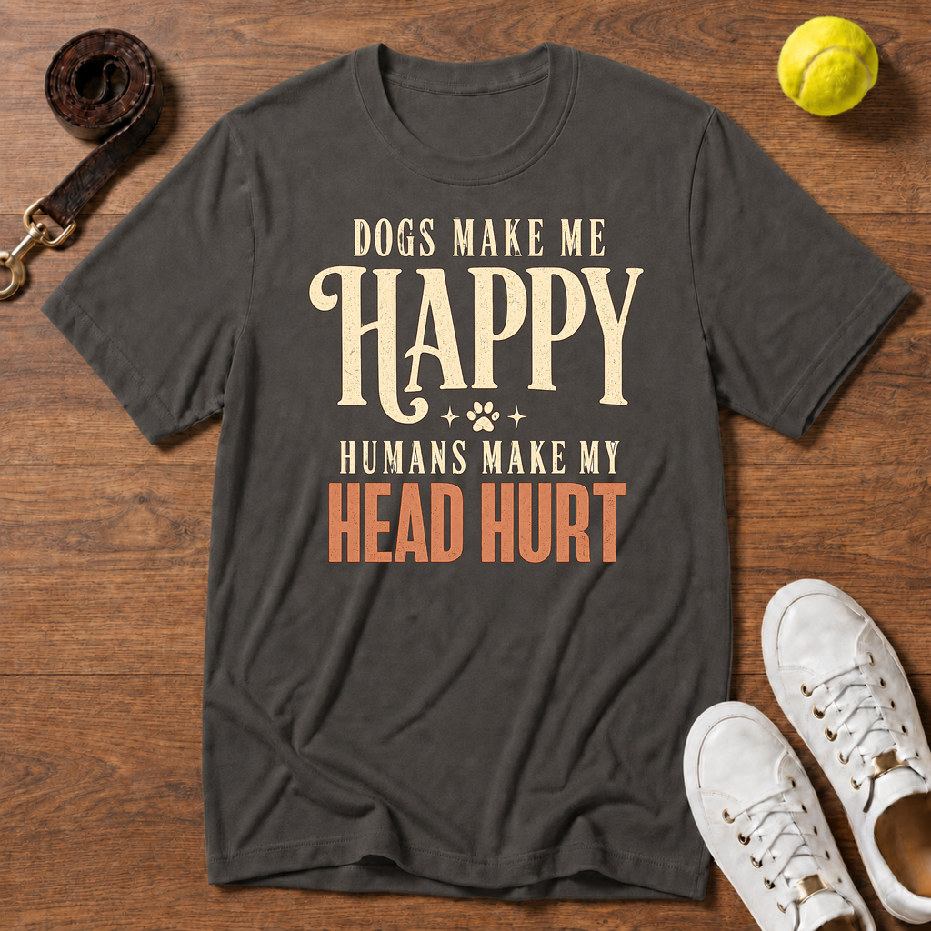 Dogs Make Me Happy T-Shirt – Comfort Colors