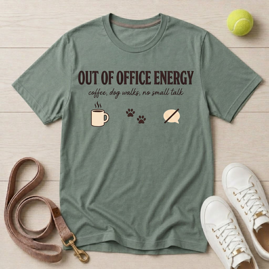 Out Of Office Energy - Comfort Colors 1717