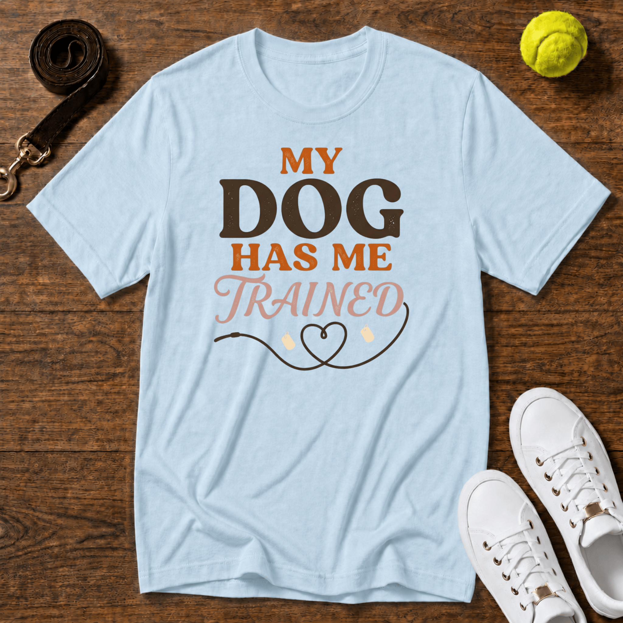 My Dog Has Me Trained T-Shirt – Comfort Colors