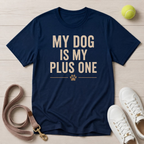 My Dog Is My Plus One - T-Shirt - Comfort Colors 1717