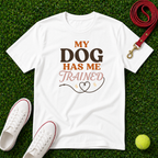 My Dog Has Me Trained, Comfort Colors T-Shirt