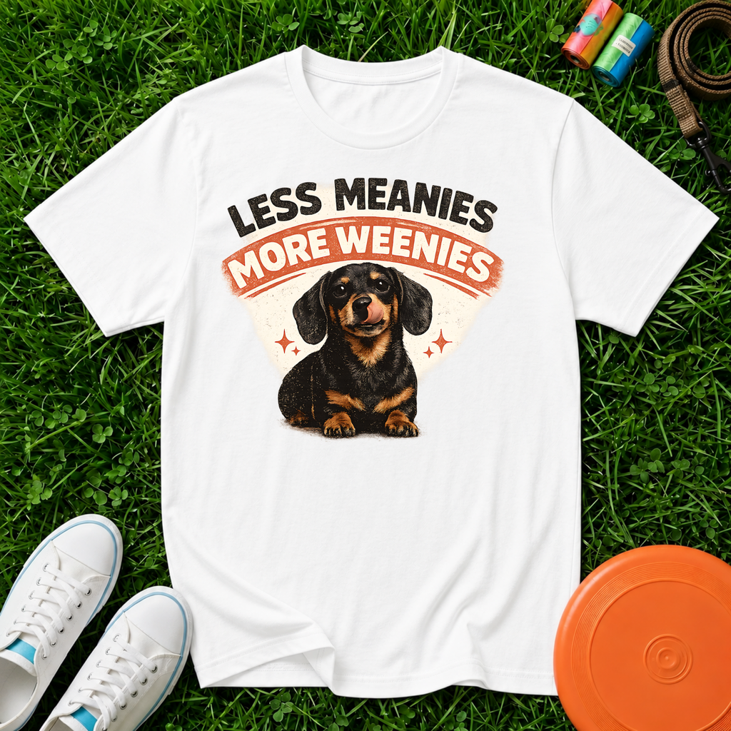 Less Meanies More Weenies Dachshund T-Shirt- Comfort Colors 1717