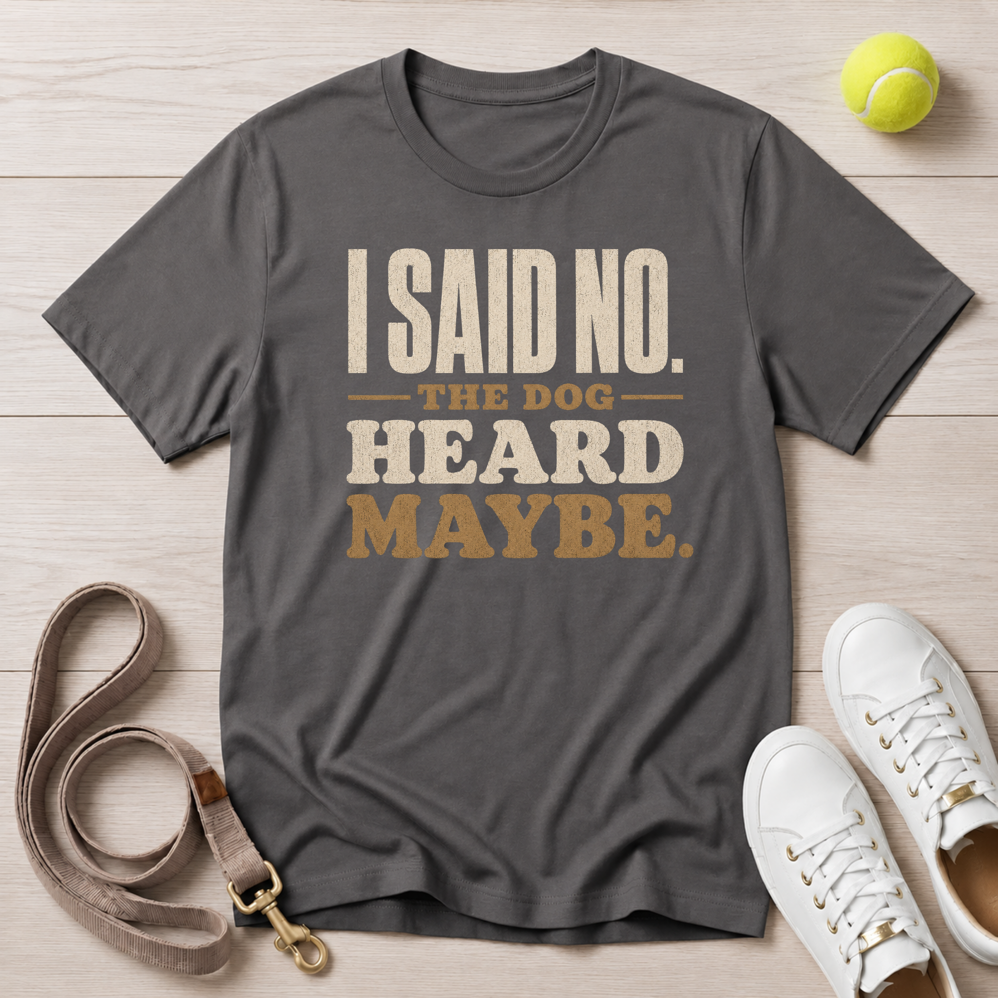 I Said No, Comfort Colors T-Shirt