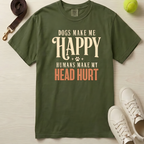 Dogs Make Me Happy, Humans Make My Head Hurt, T-Shirt- Comfort Colors 1717