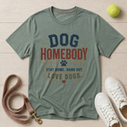 Dog Homebody T-Shirt — "Stay Home. Hang Out. Love Dogs." Comfort Colors 1717
