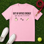 Out Of Office Energy - Comfort Colors 1717