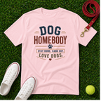 Dog Homebody, Comfort Colors T-Shirt