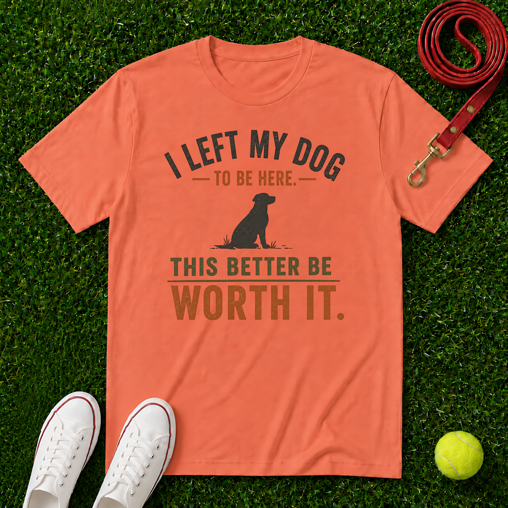 I Left My Dog, Comfort Colors T-Shirt