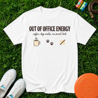 Out Of Office Energy - Comfort Colors 1717