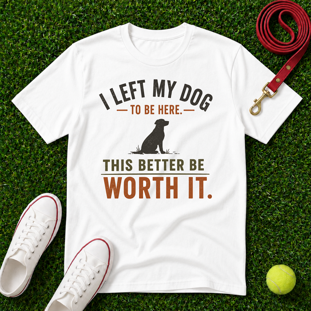 I Left My Dog, Comfort Colors T-Shirt