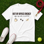 Out Of Office Energy - Comfort Colors T-Shirt