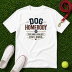 Dog Homebody, Comfort Colors T-Shirt