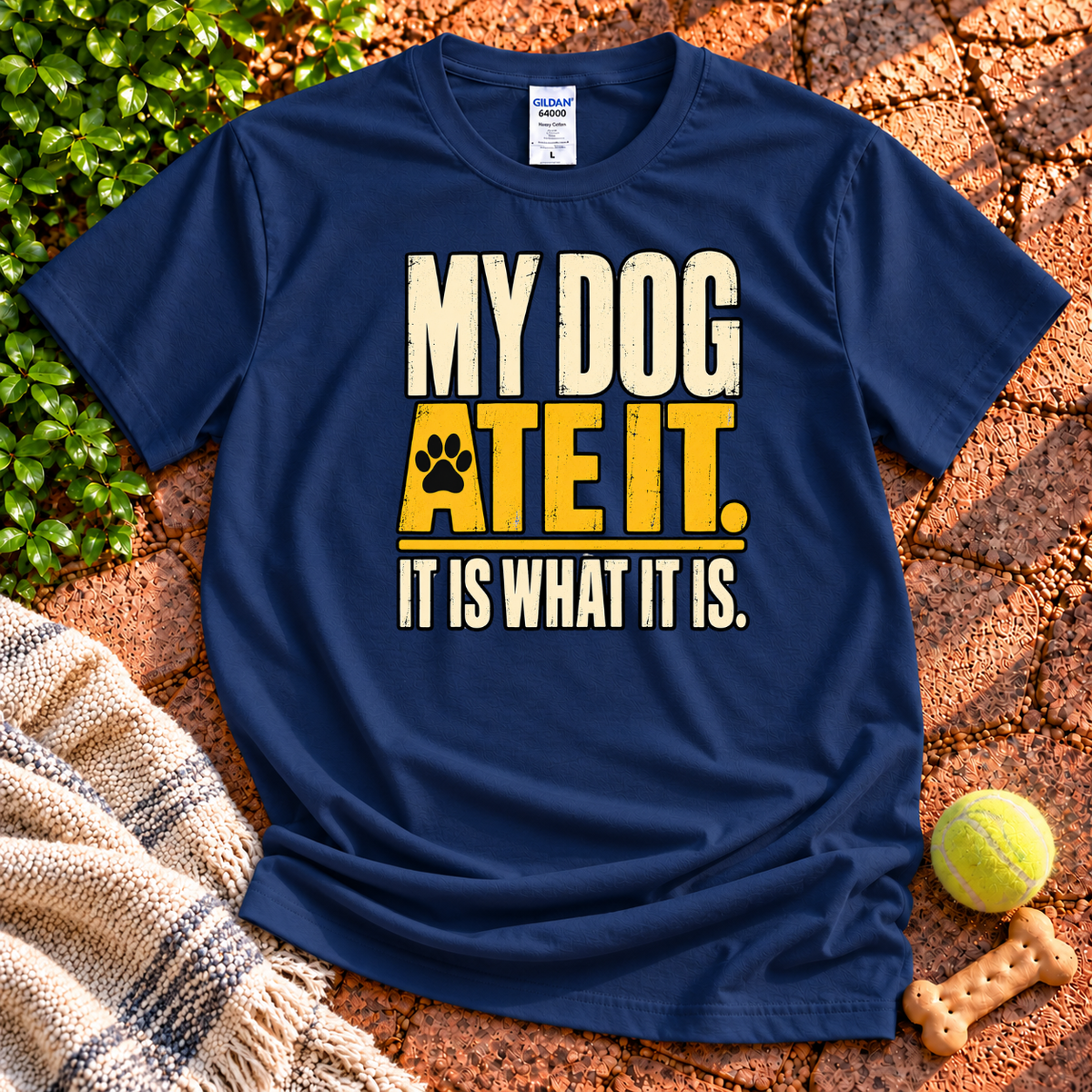 My Dog Ate It T-Shirt