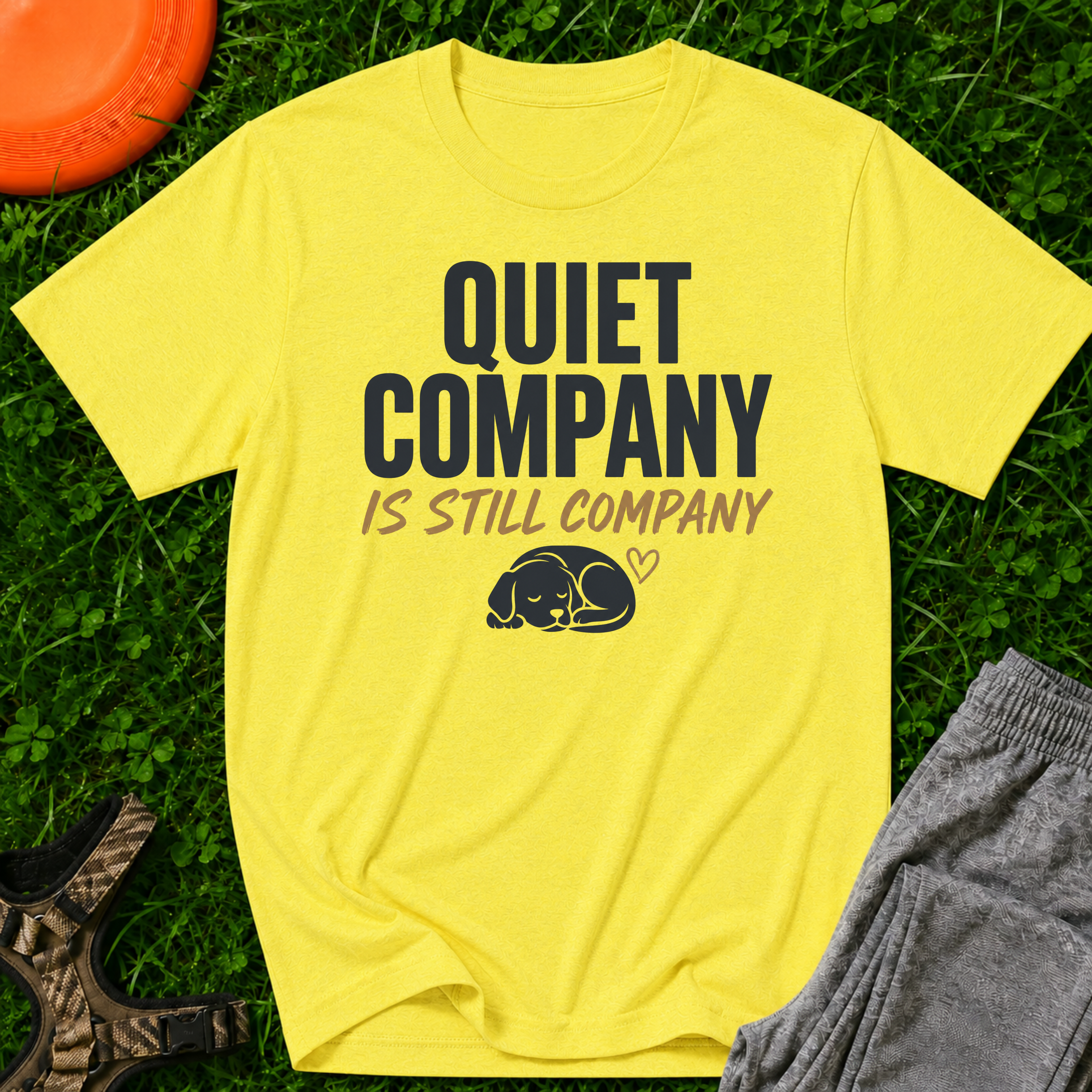 Quiet Company is Still Company T-Shirt