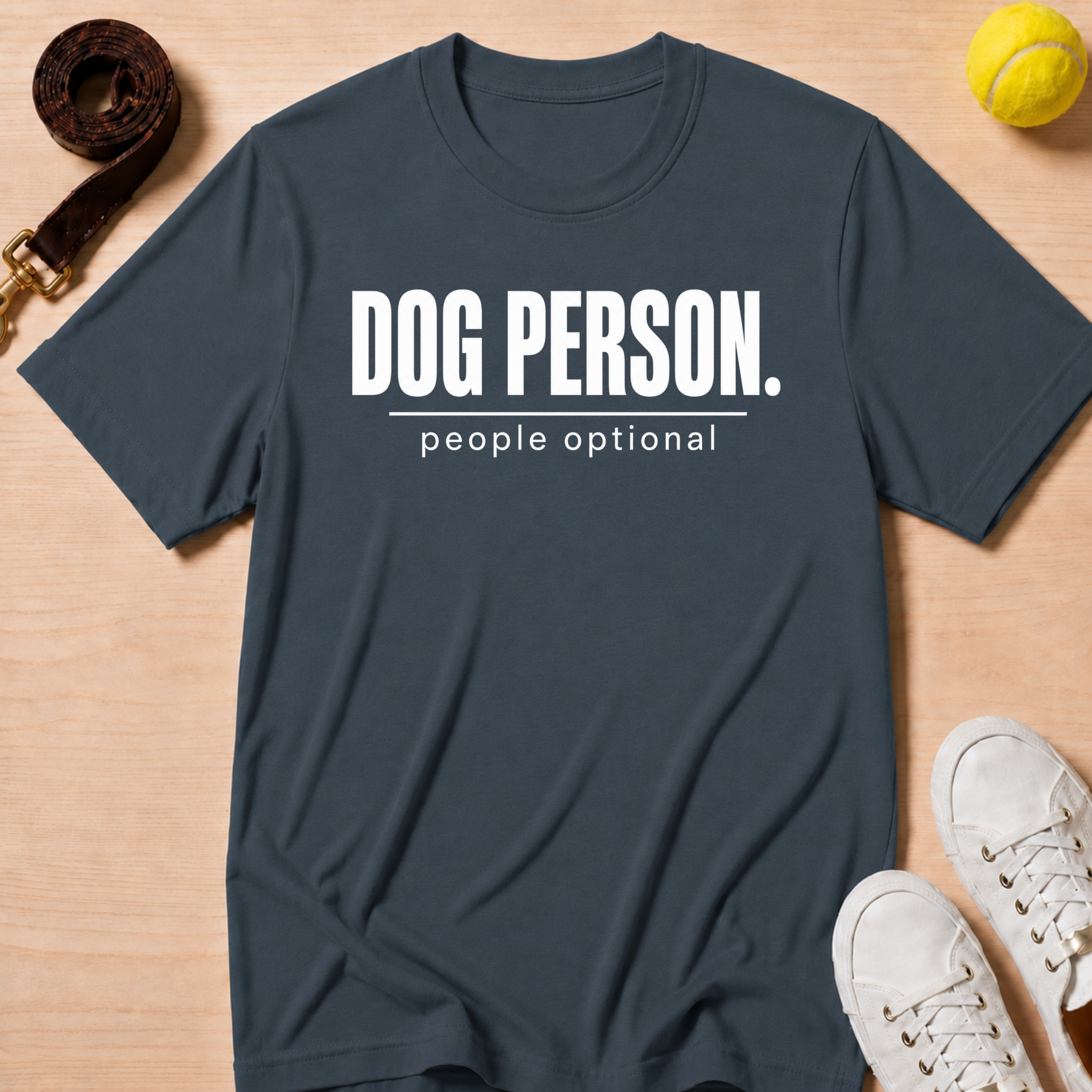 Dog Person People Optional T -Shirt