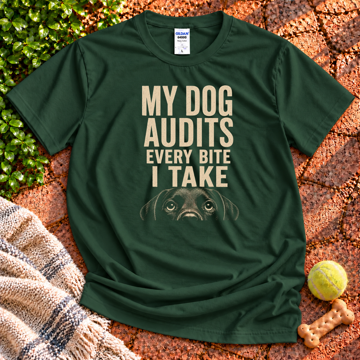 My Dog Audits dog graphic T-shirt in Forest Green – Gildan 64000 | Wigglebumms