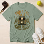 Someone Said Car Ride, T-Shirt