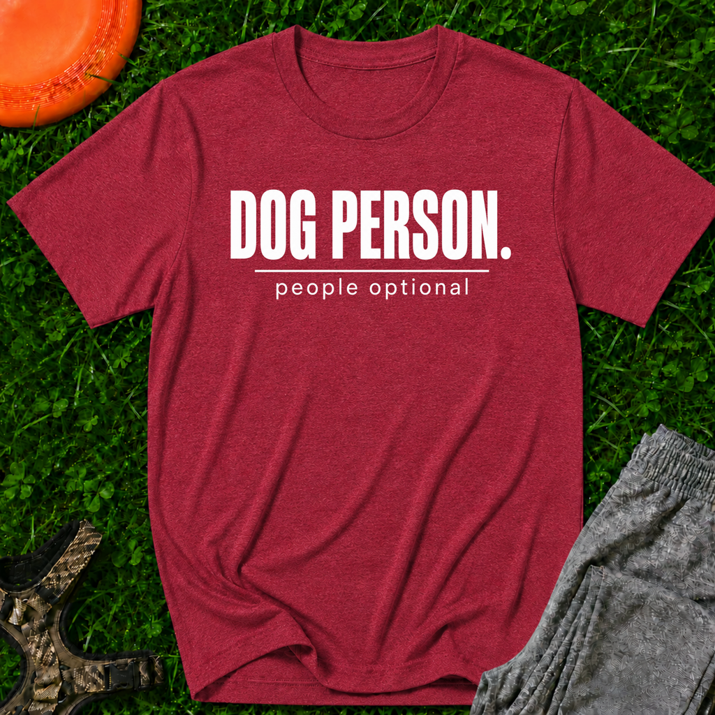 Dog Person People Optional T -Shirt