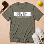 Dog Person People Optional T -Shirt