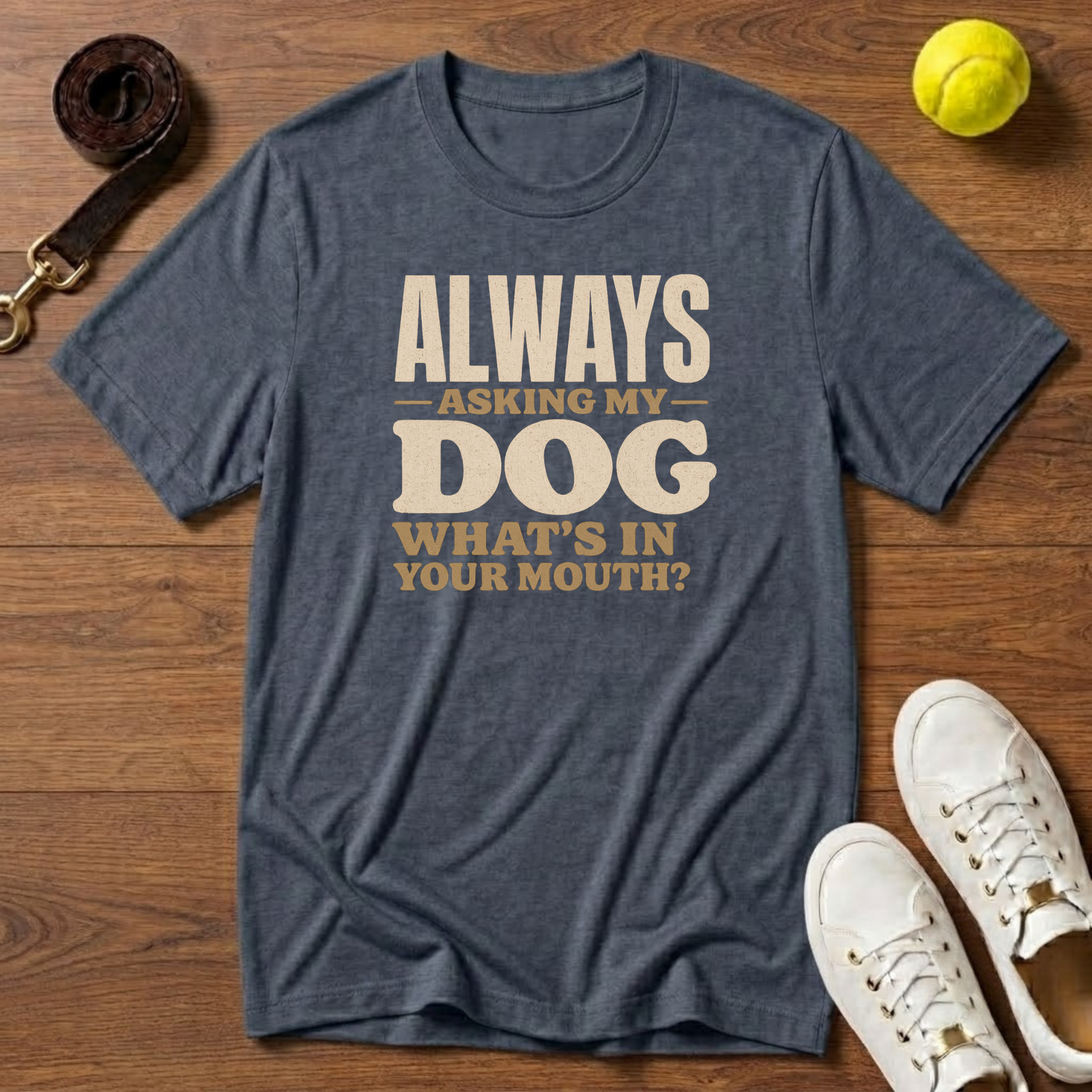 Always Asking T-Shirt – Gildan Softstyle