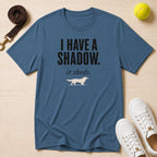 I Have a Shadow T‑Shirt