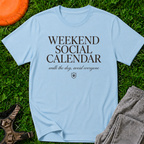 Weekend Social Calendar T-Shirt