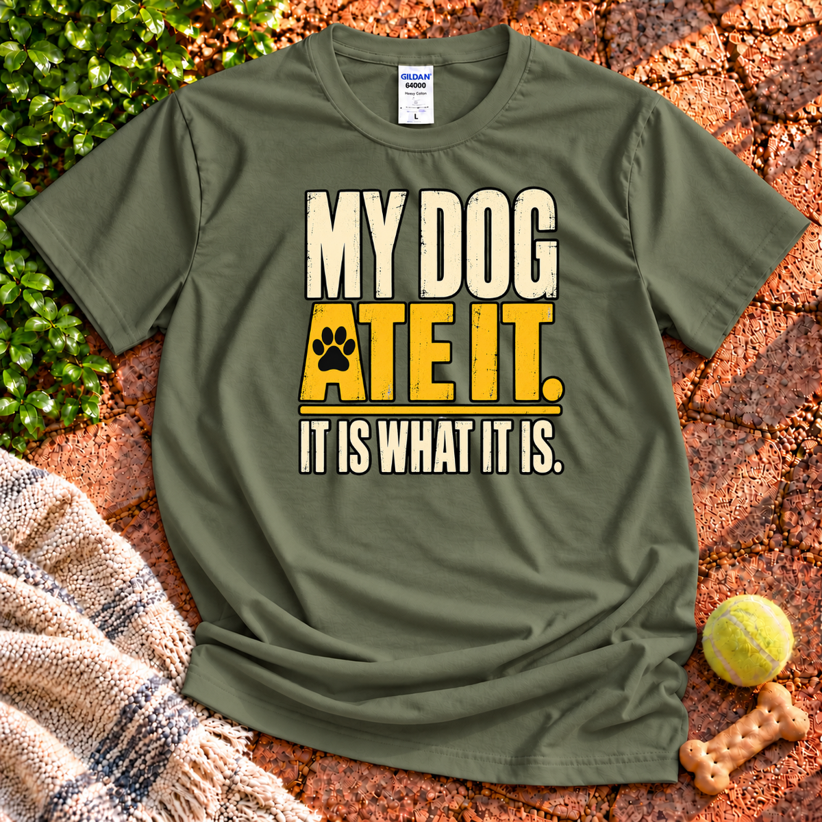My Dog Ate It T-Shirt