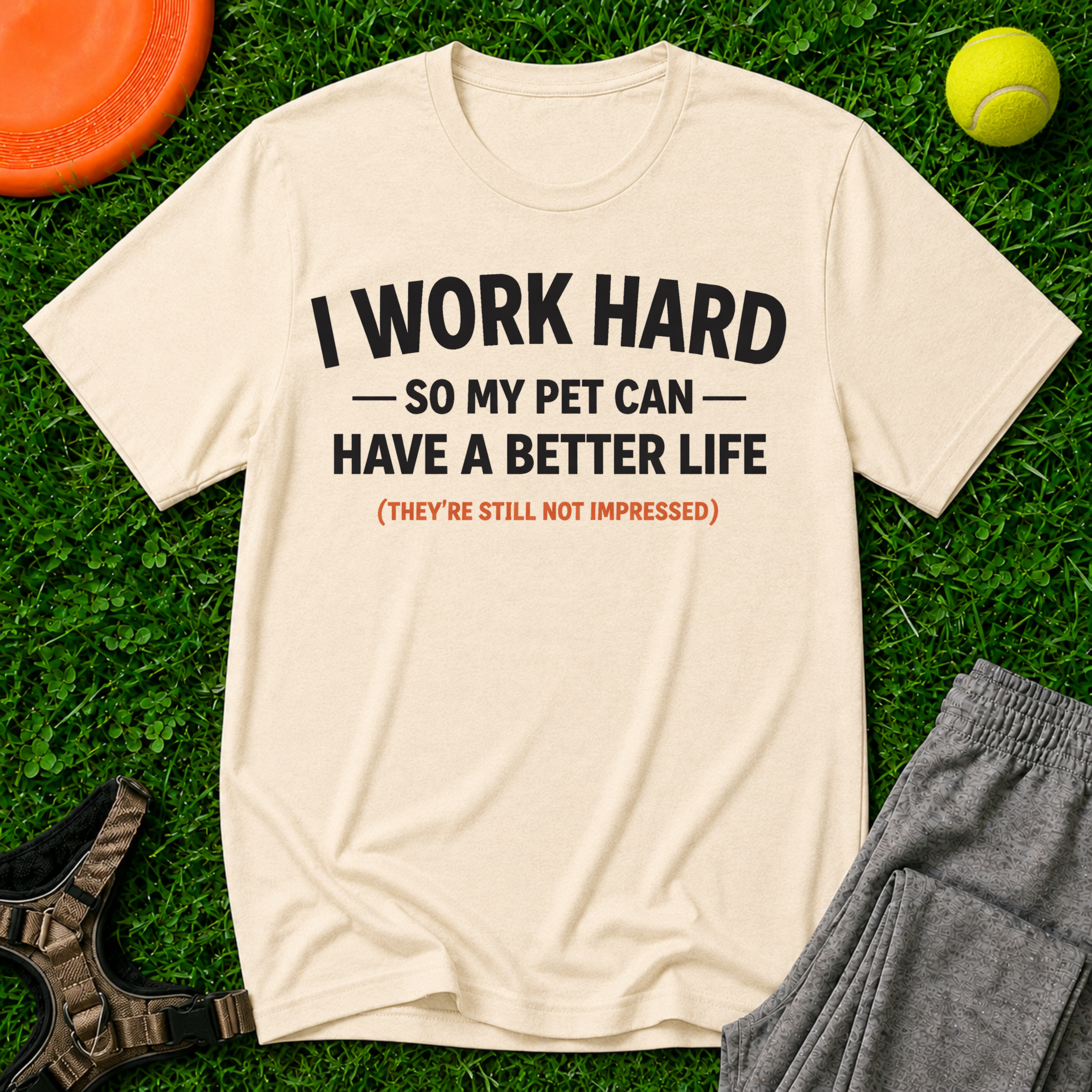 I Work So Hard T-Shirt
