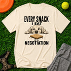 Every Snack I Eat Is A Negotiation Dog T-Shirt