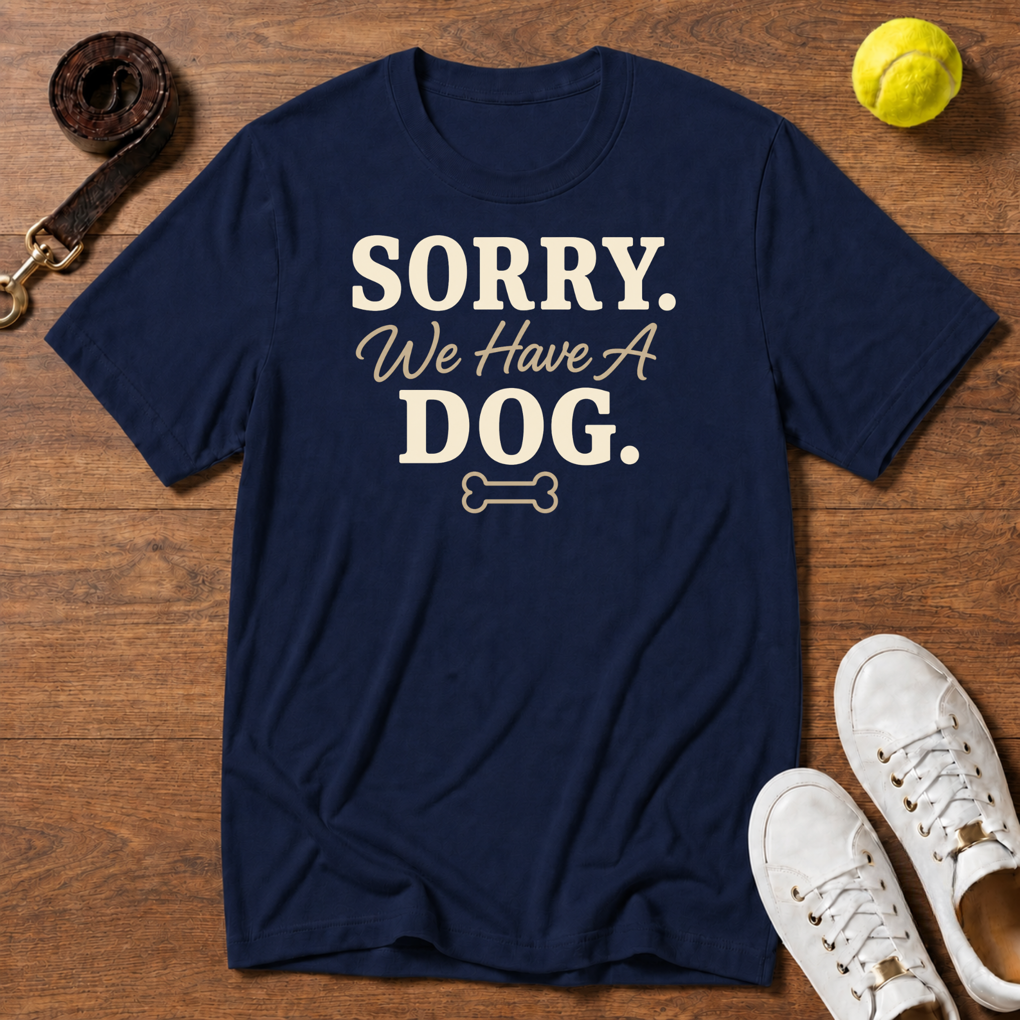 Sorry We Have A Dog Gildan Softstyle Tee
