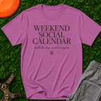 Weekend Social Calendar T-Shirt