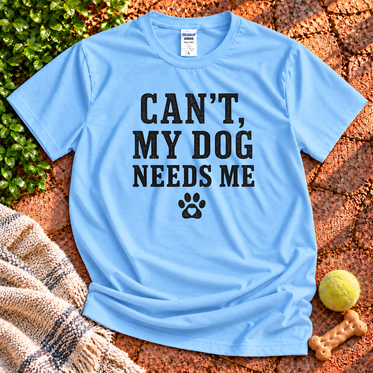 Can’t, My Dog Needs Me dog graphic T-shirt in Sky – Gildan 64000 | Wigglebumms