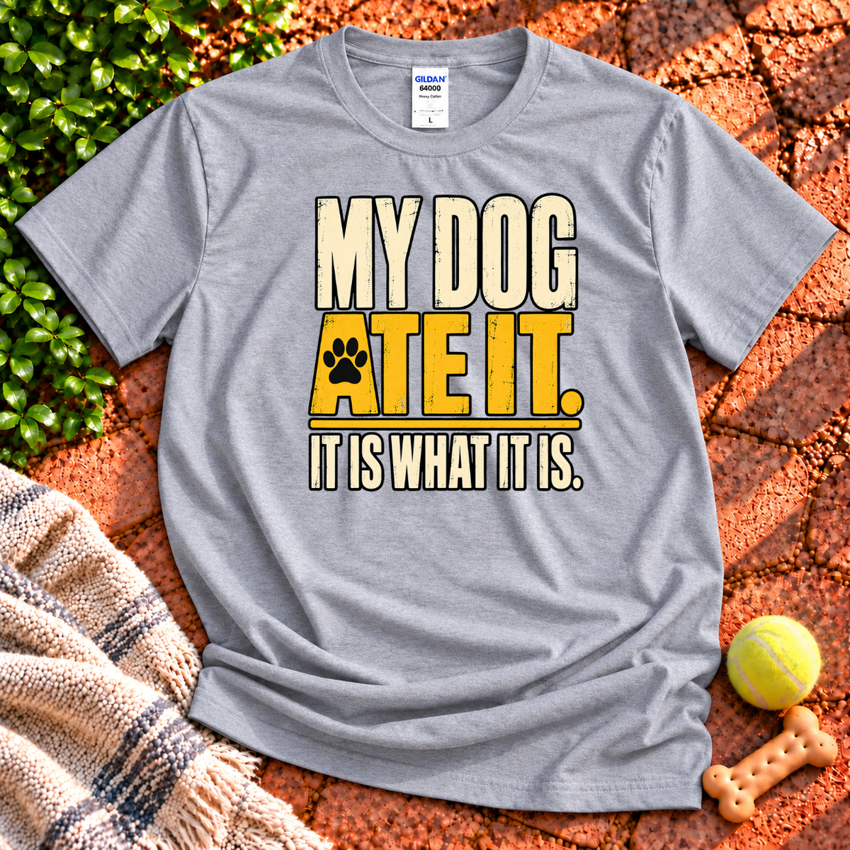 My Dog Ate It T-Shirt