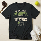 My Calendar Revolves Around Someone Who Eats Socks T-Shirt