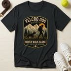 Velcro Dog Society — 'Never Walk Alone T-Shirt