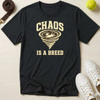 Chaos Is a Breed T-Shirt