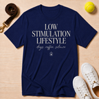 Low Stimulation Lifestyle Classic T-Shirt