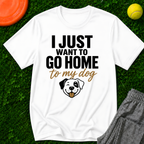 Go Home to My Dog, Classic T-Shirt