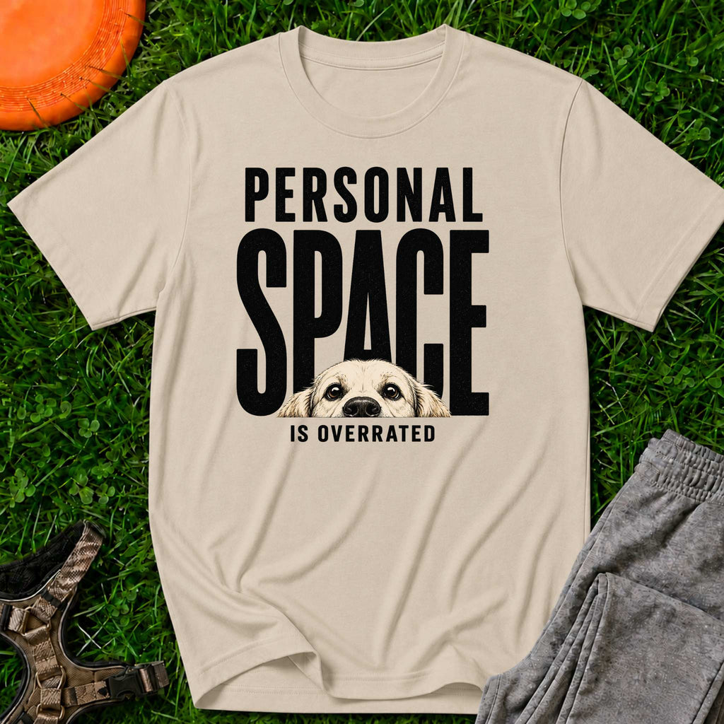 Personal Space Is Overrated T-Shirt