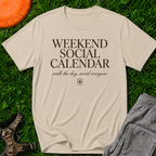 Weekend Social Calendar T-Shirt
