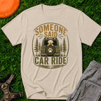 Someone Said Car Ride, T-Shirt