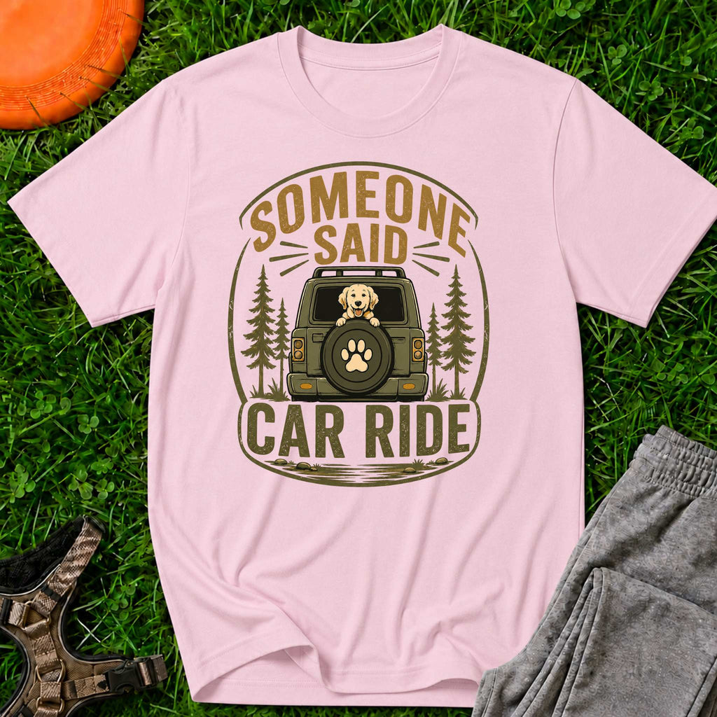 Someone Said Car Ride, T-Shirt