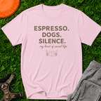Espresso. Dogs. Silence. T-Shirt