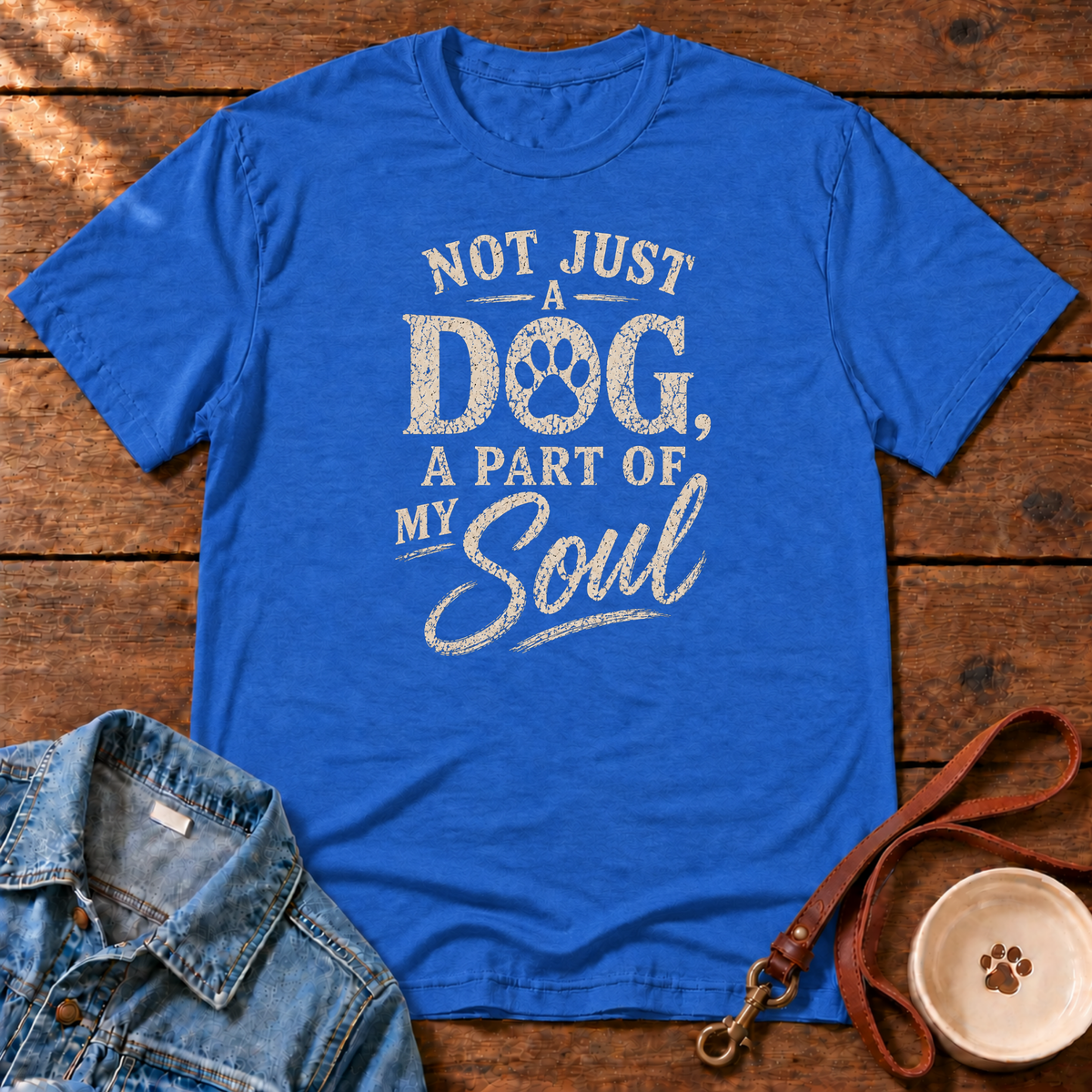 Not Just a Dog T-Shirt