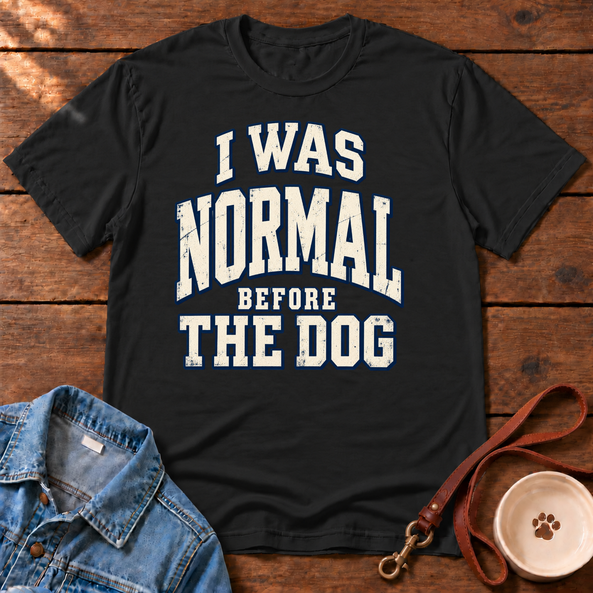 Before the Dog T-Shirt