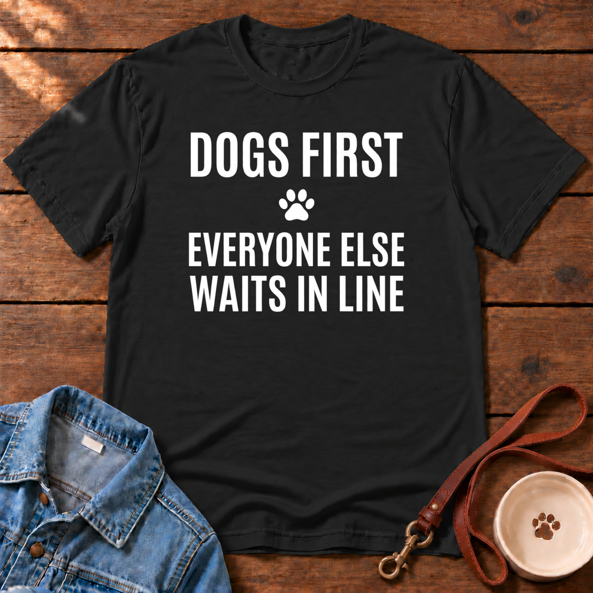 Dogs First T-Shirt
