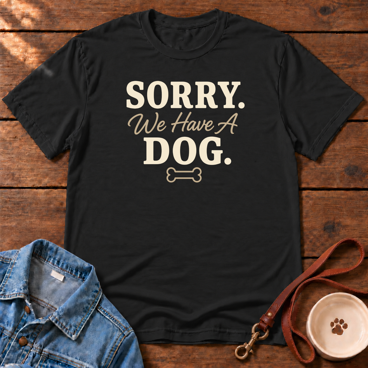 We Have A Dog T-Shirt